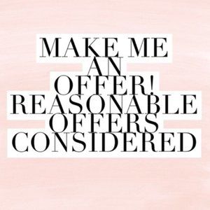 Accepting Reasonable Offers!